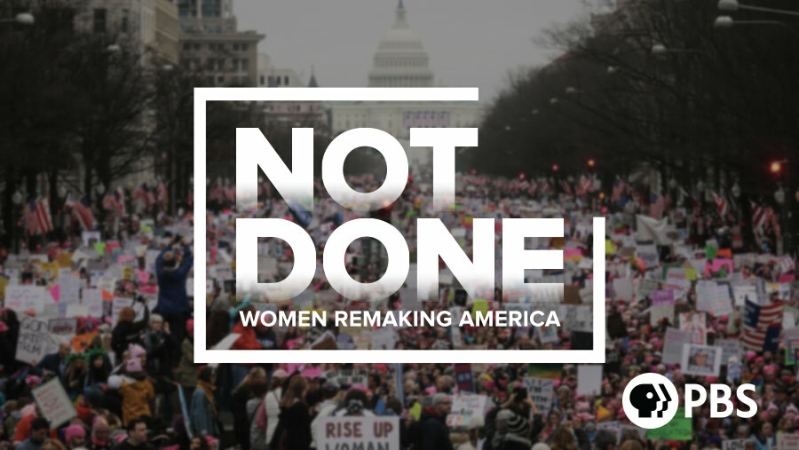 Still image from video Not Done: Women Remaking America